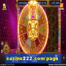 casino222.com paga